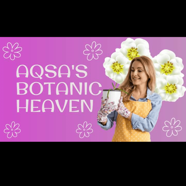 Aqsa's Botanic Heaven
